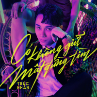 Có Không Giữ Mất Đừng Tìm (Single)