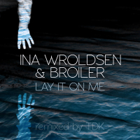 Lay It On Me (TDK Remix) (Single)