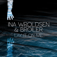 Lay It On Me (TDK Remix) (Single)