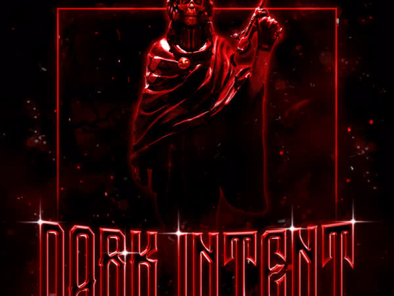 DARK INTENT (Single)