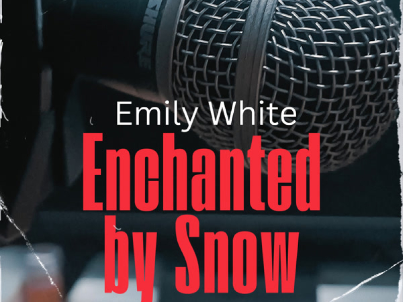 Enchanted by Snow (Single)