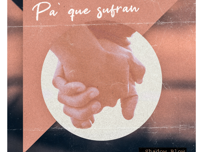 Pa' Que Sufran (Single)