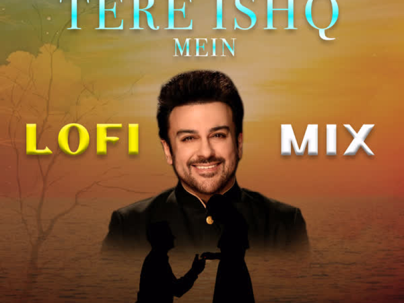 Tere Ishq Mein (Lofi Mix) (Single)