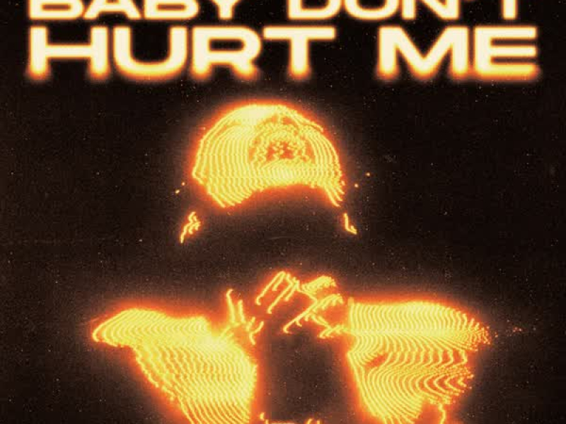 Baby Don't Hurt Me (Techno Mix) (Single)
