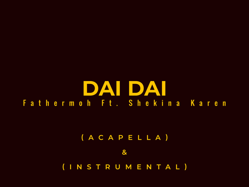Dai Dai (Acapella) (Instrumental) (EP)