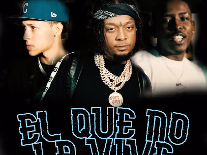 El Que No la Vive (Remix) (Single)