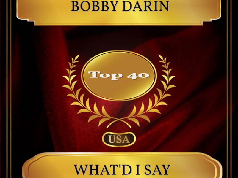 What'd I Say (Billboard Hot 100 - No. 24) (Single)
