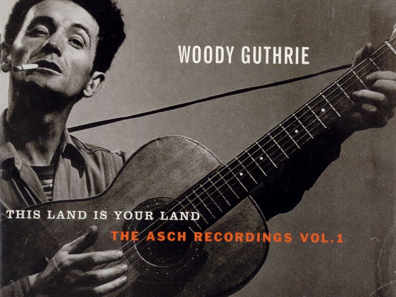 This Land is Your Land: The Asch Recordings, Vol. 1