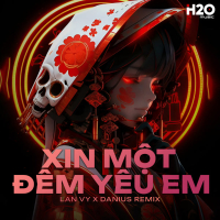 Xin Một Đêm Yêu Em (Danius Remix) (Single)