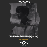 Chưa Từng Thương Ai Đến Vậy (Lofi) (Single)