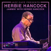 Jazz Café Presents: Herbie Hancock (Jammin' With Herbie Hancock)