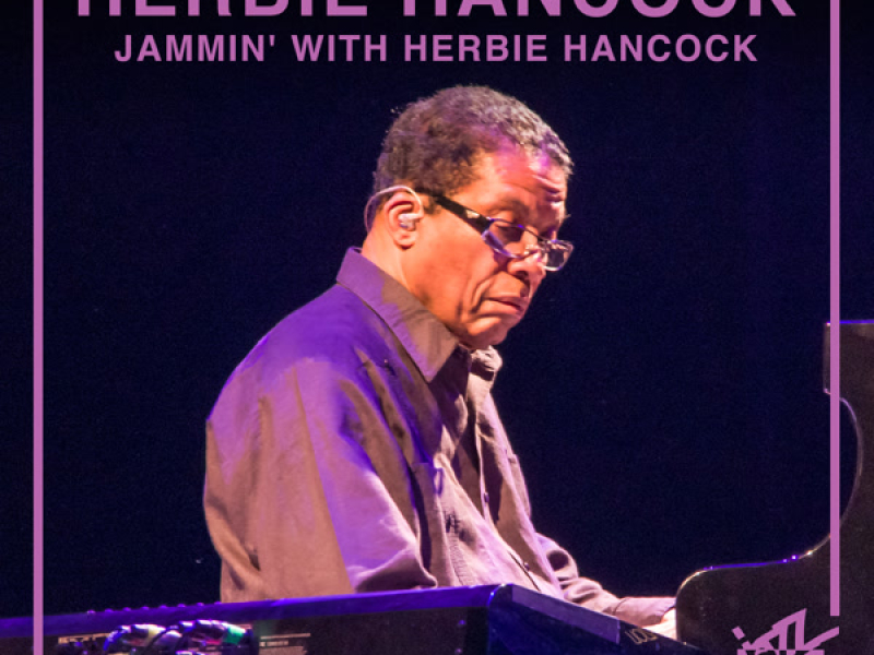 Jazz Café Presents: Herbie Hancock (Jammin' With Herbie Hancock)