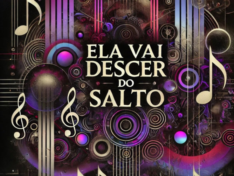 Ela Vai Descer do Salto (Single)