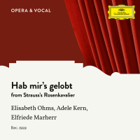 Strauss: Der Rosenkavalier, Op. 59, TrV 227: Hab mir's gelobt (Single)