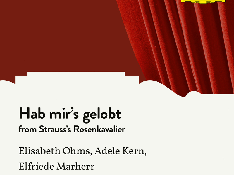 Strauss: Der Rosenkavalier, Op. 59, TrV 227: Hab mir's gelobt (Single)