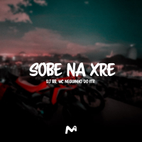 SOBE NA XRE (Single)