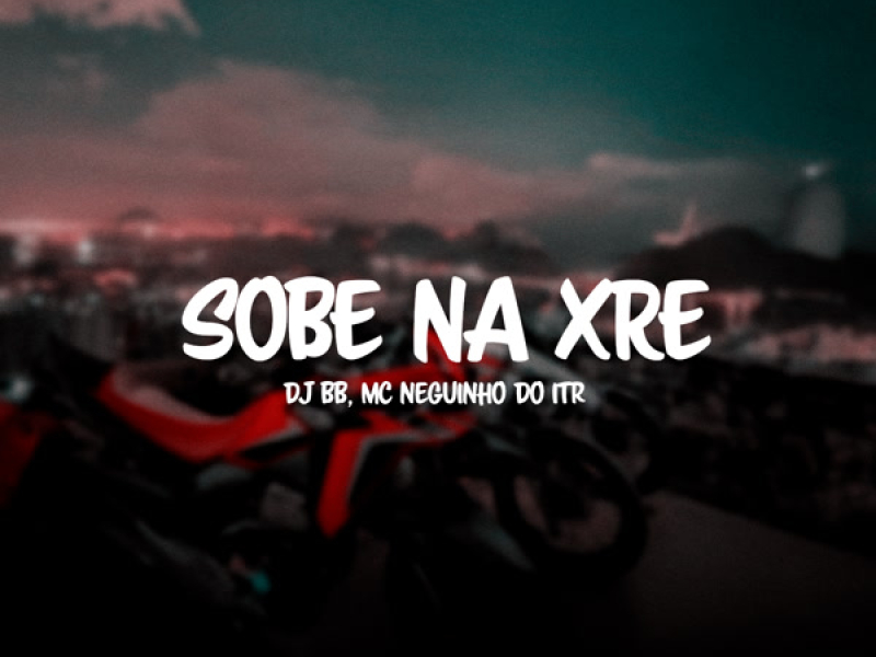 SOBE NA XRE (Single)