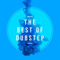 The Best of Dubstep