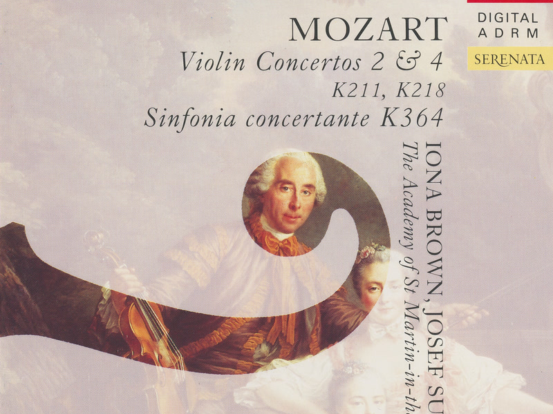 Mozart: Violin Concertos Nos. 2 & 4; Sinfonia Concertante, K. 364