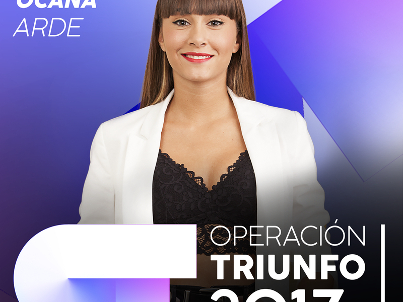 Arde (Operacíon Triunfo 2017)