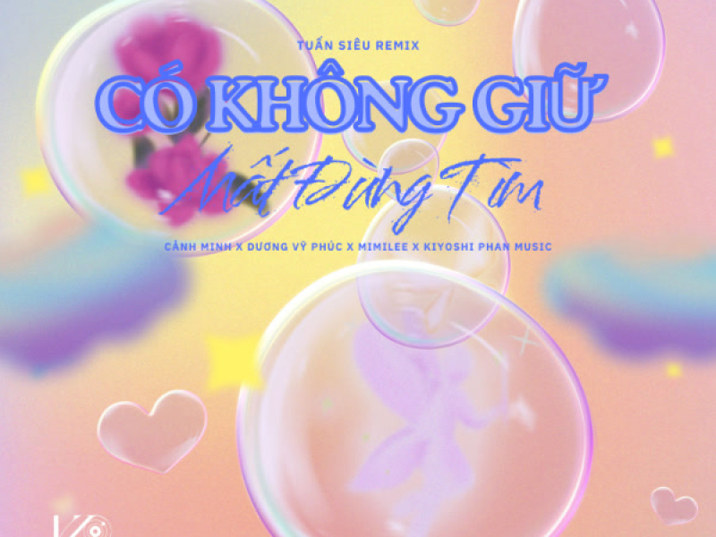 Có Không Giữ Mất Đừng Tìm (Tuấn Siêu Remix) (Single)