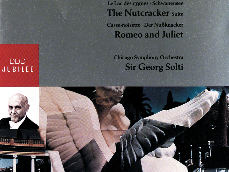 Tchaikovsky: Swan Lake Suite; The Nutcracker Suite; Romeo and Juliet