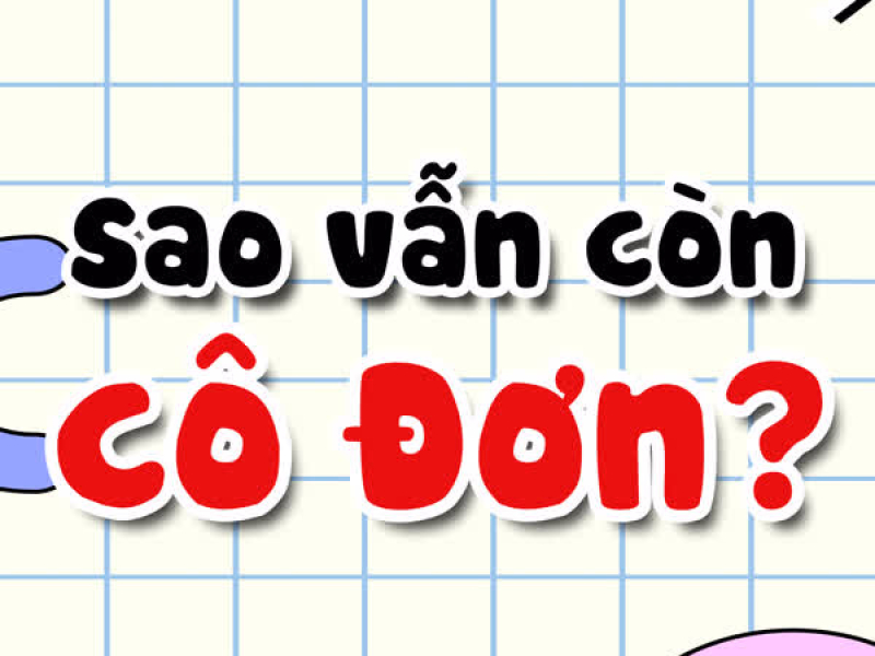 Sao Vẫn Còn Cô Đơn (Single)