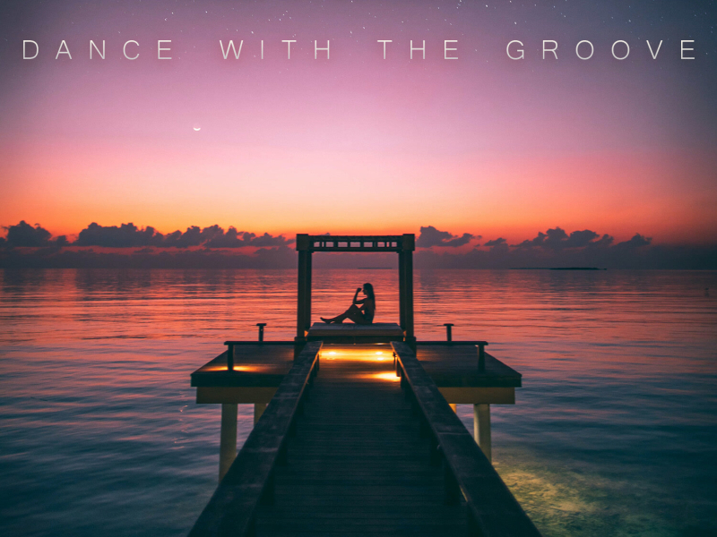Dance With The Groove (Single)