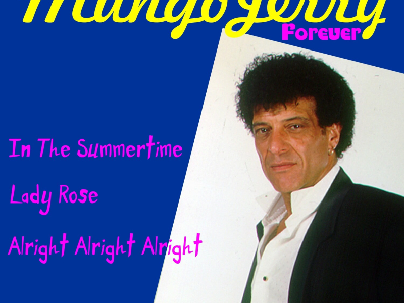 Mungo Jerry Forever