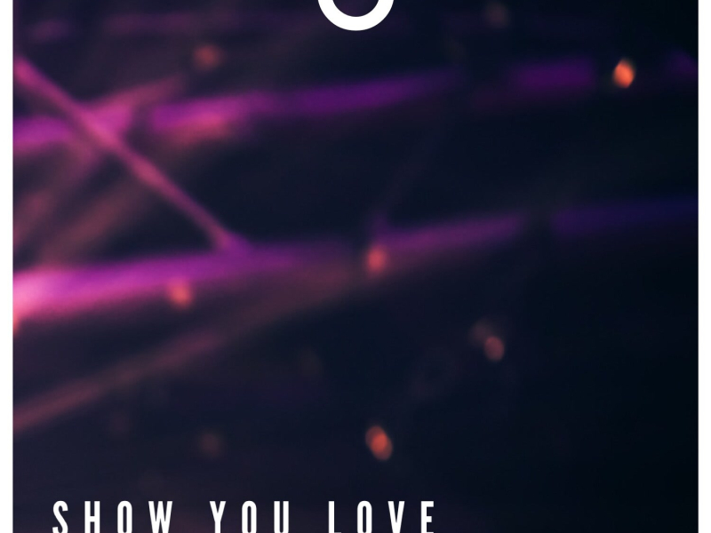 Show You Love (Single)