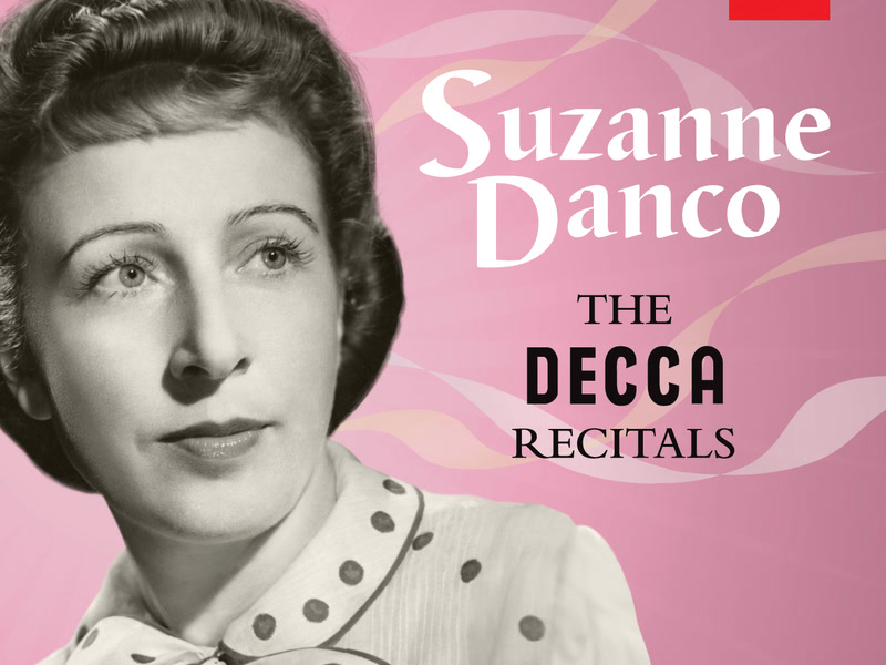 Suzanne Danco: The Decca Recitals