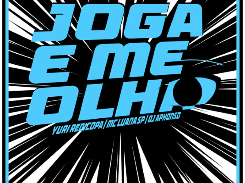 JOGA E ME OLHA (Single)