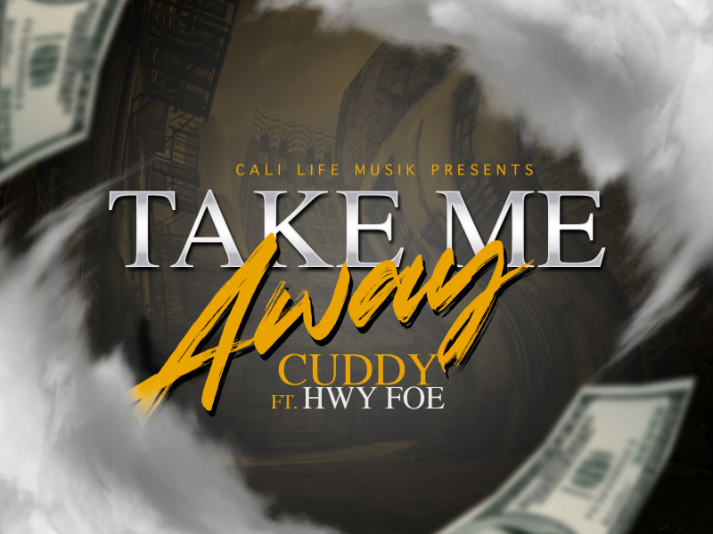 Take Me Away (feat. Hwy Foe) (Single)