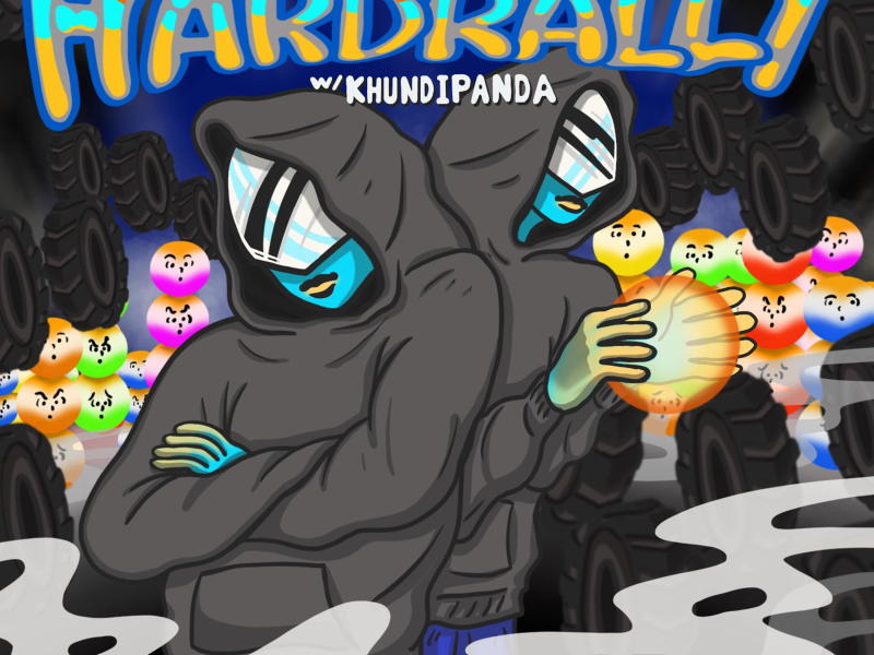 Hardrally (W/ KHUNDI PANDA) (Single)