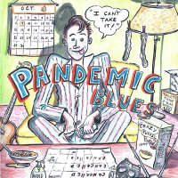 Pandemic Blues: I Can't Take It! (Single)