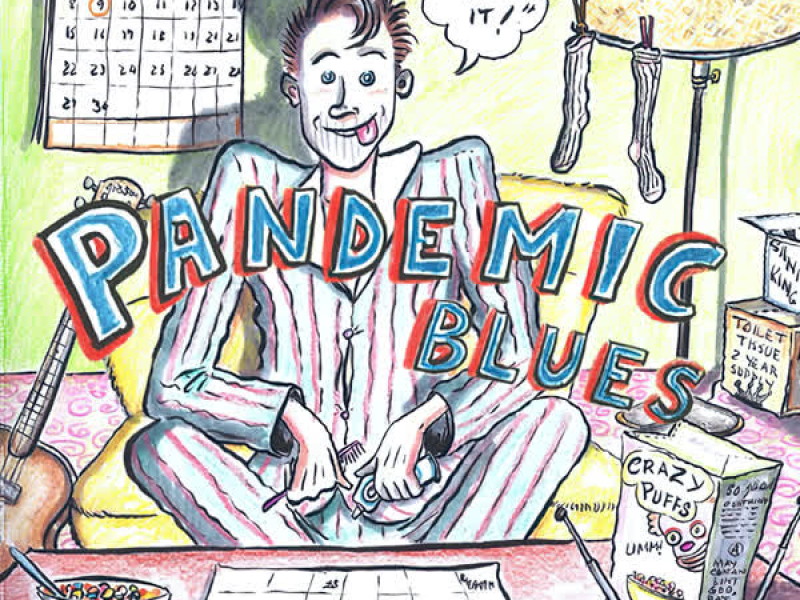 Pandemic Blues: I Can't Take It! (Single)