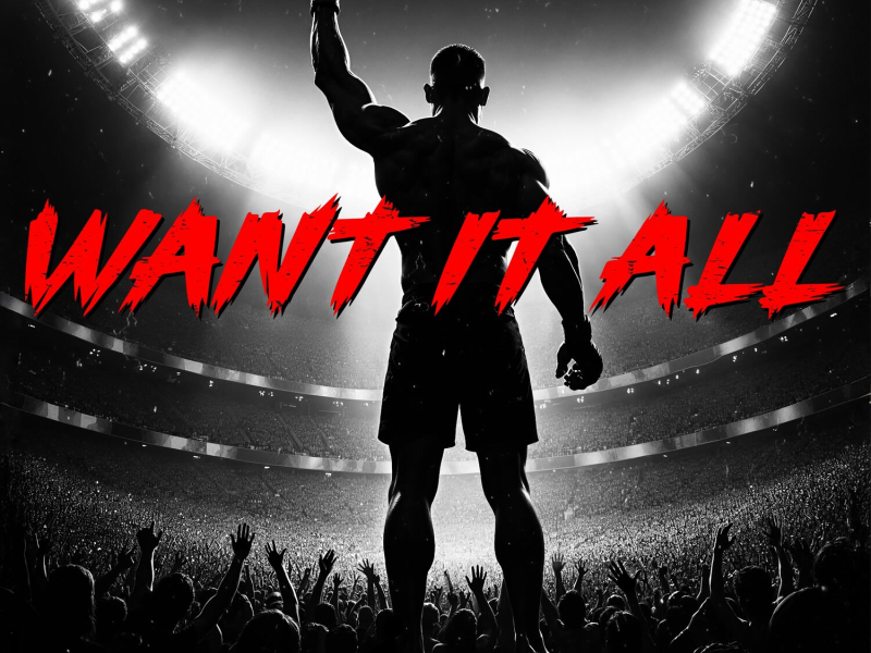 Want It All (Single)