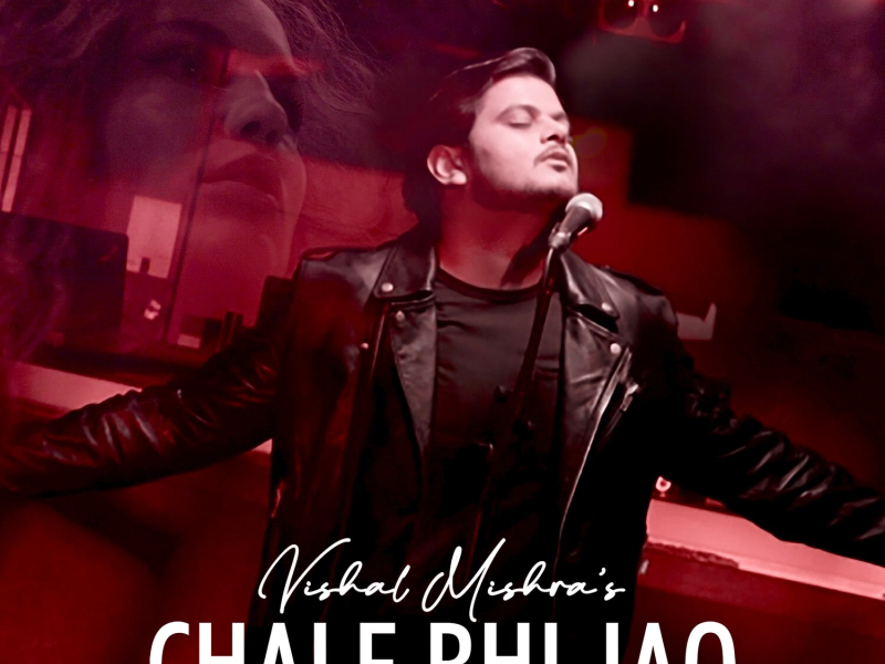 CHALE BHI JAO (Single)