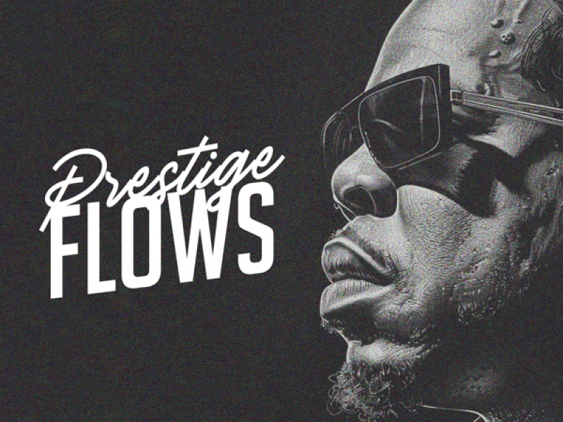 Prestige Flows (Single)