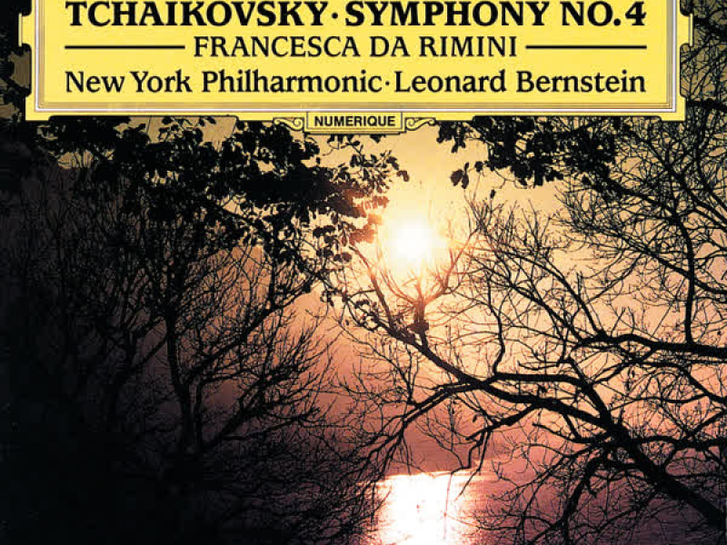 Tchaikovsky: Symphony No.4; Francesca da Rimini