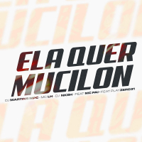 Ela Quer Mucilon (Single)