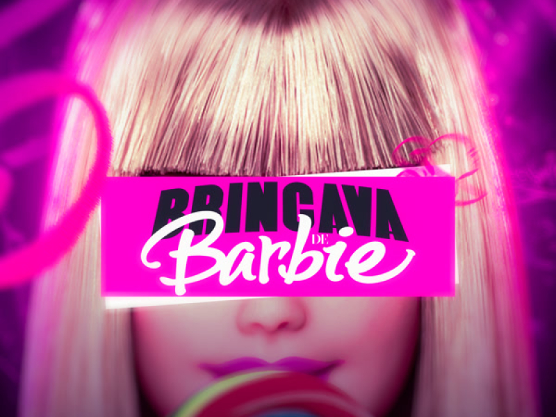 Brincava de Barbie (Single)