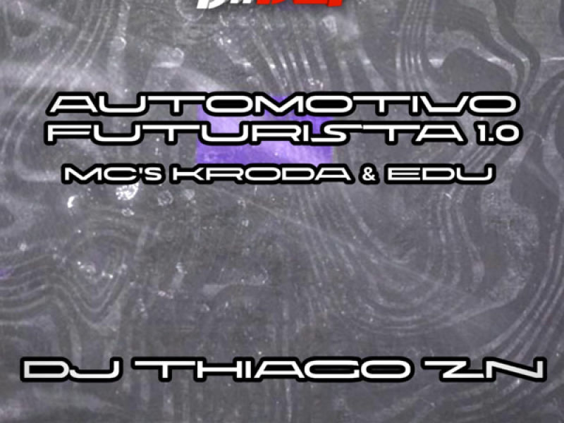 AUTOMOTIVO FUTURISTA 1.0 (Single)