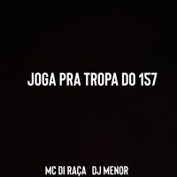 JOGA PRA TROPA DO 157 (Single)
