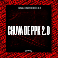 CHUVA DE PPK 2.0 (Single)