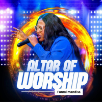 ALTAR OF WORSHIP (FINISHED WORK OF CHRIST) (Single)