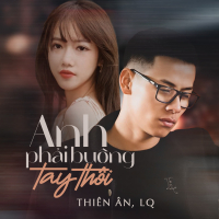 Anh Phải Buông Tay Thôi (Single)