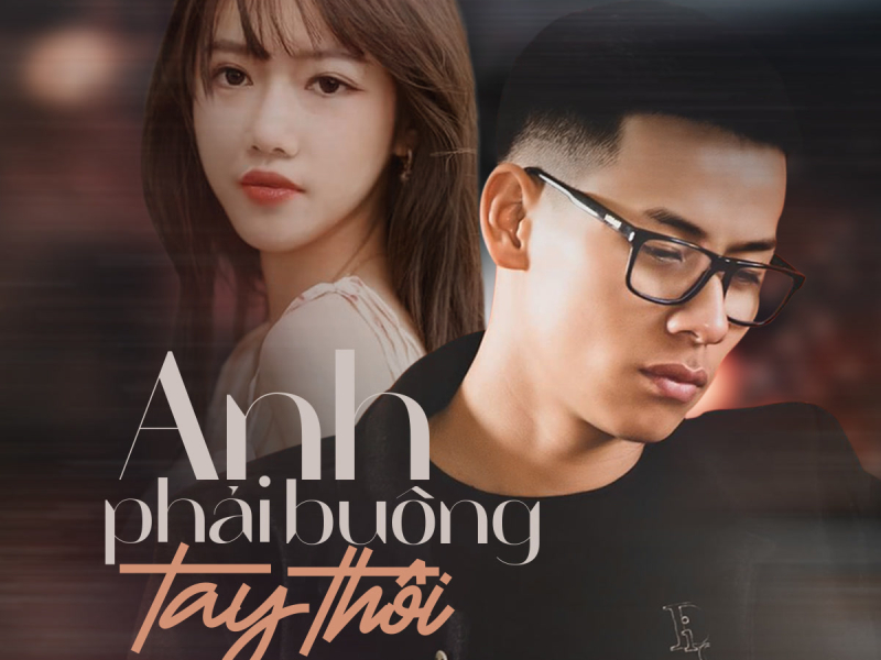 Anh Phải Buông Tay Thôi (Single)