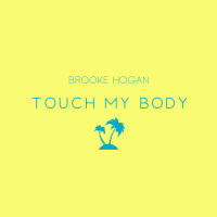 Touch My Body (Single)