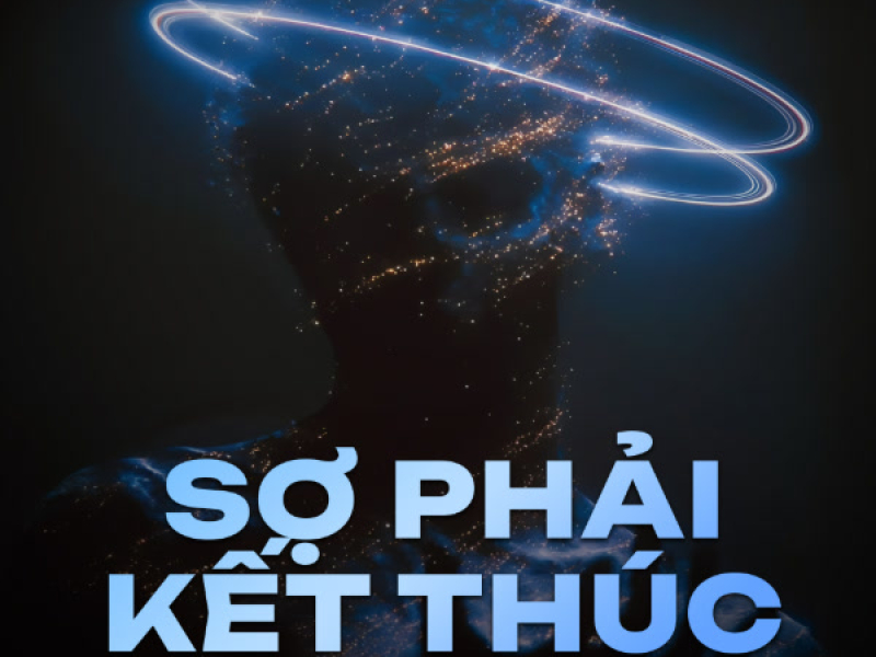 Sợ Phải Kết Thúc (Danius Remix) (Single)